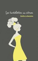 Les Tartelettes Au Citron 295597790X Book Cover