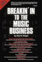 Breakin' in to the Music Business 0895243180 Book Cover