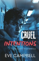 Cruel Intentions (Eastern High) 1923416022 Book Cover