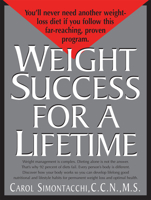 Weight Success For A Lifetime: A Proven Weight Loss Program Based On Individual Needs 159120089X Book Cover