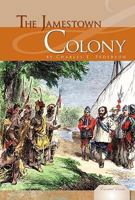 The Jamestown Colony 1604535156 Book Cover