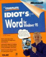 The Complete Idiot's Guide to Word for Windows 95 (The Complete Idiot's Guide) 0789703785 Book Cover
