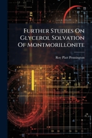 Further Studies On Glycerol Solvation Of Montmorillonite ... 1271075172 Book Cover