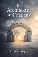 Die Architektur des Friedens: Selbstregulation und neurobiologische Souveränität in der Geschwisterbeziehung (German Edition) 1997749920 Book Cover