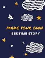 Make Your Own Bedtime Story 1086020278 Book Cover