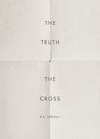 The Truth of the Cross 1567690874 Book Cover