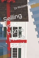 Selling your Home Made Easy B0FLVSM6TL Book Cover