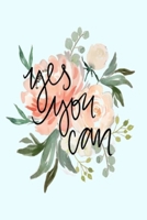 yes you can: Lined Notebook, 110 Pages -Empowering & Inspirational Quote with Watercolor Peonies on Light Blue Matte Soft Cover, 6X9 inch Journal for women girls teens kids children friends family jou 1702164209 Book Cover