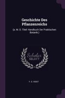 Geschichte Des Pflanzenreichs: 1378313143 Book Cover