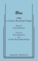 Blue: A Play 0573628084 Book Cover