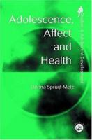 Adolescence, Affect and Health 0863775187 Book Cover