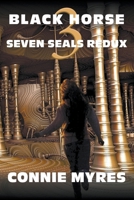 Black Horse: A Seven Seals Redux Novel B0BSL2R3VW Book Cover