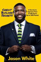 Credit Builder Secrets 1387484613 Book Cover