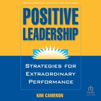 Positive Leadership, 2nd Edition: Strategies for Extraordinary Performance B0G1ZNQ2QB Book Cover
