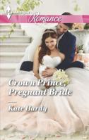 Crown Prince, Pregnant Bride (Mills & Boon Cherish) 0373743033 Book Cover