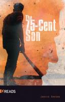 The 75-Cent Son (Quickreads) 1616511869 Book Cover