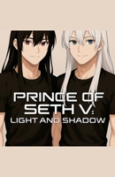 Prince Of Seth V (The Galaxy Saga) B0GPK7JHKY Book Cover