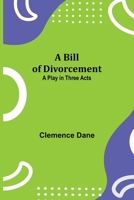 A Bill of Divorcement 935494146X Book Cover