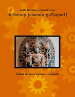 Little Kalidasas' Samskritam K-Group (Skanda-Ganapati) 131285880X Book Cover