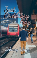 Just an Ordinary Guy 1786297086 Book Cover