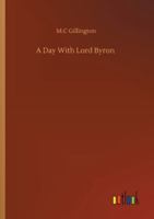 A Day With Lord Byron 9354599192 Book Cover