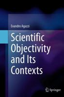 Scientific Objectivity and Its Contexts 3319046594 Book Cover