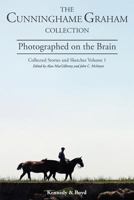 Photographed on the Brain: Collected Stories and Sketches, Volume 1 1849211000 Book Cover