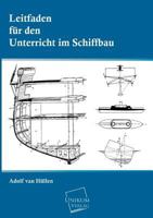 Leitfaden Fur Den Unterricht Im Schiffbau 3845702044 Book Cover