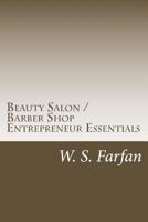 Beauty Salon / Barber Shop Entrepreneur Essentials 1537406469 Book Cover