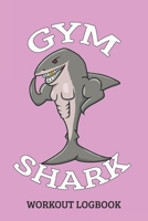 Gym Shark Workout Logbook: 115 page workout log 1086380835 Book Cover