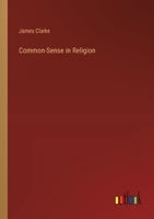 Common-Sense in Religion 3368828525 Book Cover