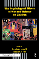 The Psychological Effects of War and Violence on Children 0805811729 Book Cover