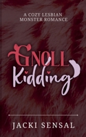 Gnoll Kidding: A Cozy Lesbian Monster Romance B0F8YYM16C Book Cover