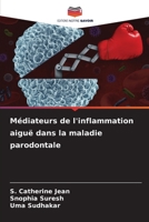Médiateurs de l'inflammation aiguë dans la maladie parodontale B0CHL1KRB8 Book Cover