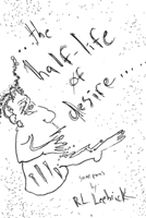 The Half-life of Desire B0BW3417TN Book Cover