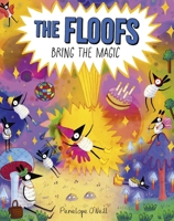 The Floofs Bring the Magic 0711298432 Book Cover