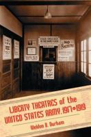 Liberty Theatres of the United States Army, 1917-1919 0786425393 Book Cover