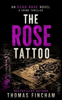 The Rose Tattoo B08S8X2Z8D Book Cover