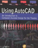 Using AutoCAD: An Introduction to Computer-Assisted Design for the Theatre 0325001227 Book Cover