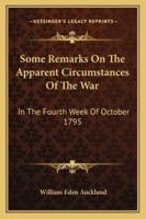 Remarks on the Apparent Circumstances of the War 1163077089 Book Cover