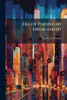 Era of Persistent Engagement 1288249748 Book Cover