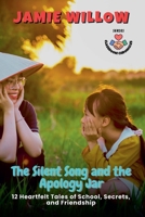 The Silent Song and the Apology Jar: 12 Heartfelt Tales of School, Secrets, and Friendship (Classroom Chronicles) B0FCPMRNTJ Book Cover