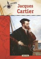 Jacques Cartier (Great Explorers 1604134305 Book Cover