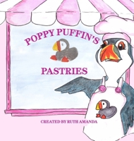 Poppy Puffin's Pastries 976977362X Book Cover
