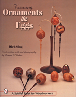 Turning Ornaments And Eggs (A Schiffer Book for Woodworkers) 0764314637 Book Cover