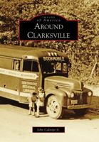 Around Clarksville 0738567922 Book Cover