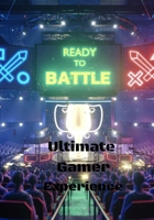 Prepare for Battle: ultimate gamer experience B0CN66LFD6 Book Cover