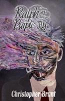 Ralph and the Purple Fly 1499678622 Book Cover