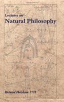 A Course of Lectures on Natural Philosophy by Richard Helsham 1898706174 Book Cover