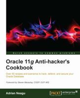 Oracle 11g Anti-Hacker's Cookbook 1849685266 Book Cover
